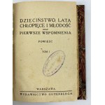 Tolstoj Lev, Dětství, chlapectví a mládí a první vzpomínky I.-II. díl (1 svazek) [1929].