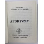 Tetmajer Kazimierz Przerwa, Aforizmy