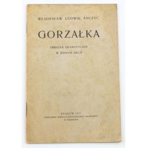 Anczyc Władysław Ludwik, Gorzałka: obrazek dramatyczny w jednym akcie