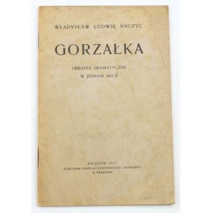Anczyc Władysław Ludwik, Gorzałka: dramatický obraz v jednom dejstve
