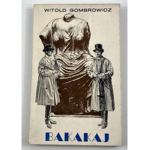 Gombrowicz Witold, Bakakaj [Daniel Frost!][1. Auflage].