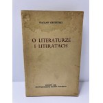 Grubiński Wacław, O literatúre a spisovateľoch