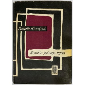 Hirszfeld Ludwik, Geschichte eines einzelnen Lebens [2. Auflage].