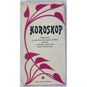 Horoskop: deník ze současné polské poezie uspořádaný pro každý den v roce od Anny Kamieńské