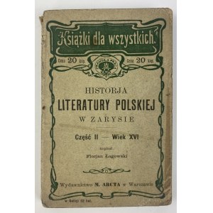 Łagowski Florian, Historia literatury polskiej w zarysie. Cz. 2, XVI Jahrhundert