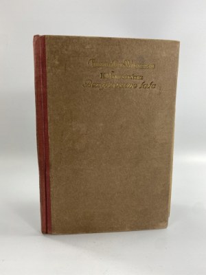 Makuszyński Kornel, The Sinless Years [1st edition].