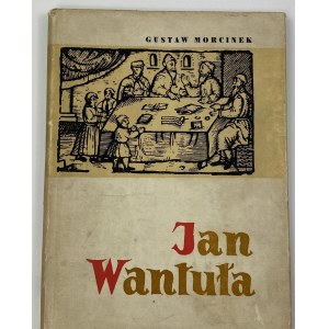 Morcinek Gustaw, Jan Wantuła [Autograph].