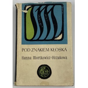 Mortkowicz-Olczakowa, Pod znamením hrotu