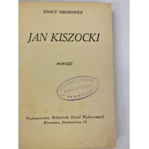 Nikorowicz Ignacy, Jan Kiszocki: powieść