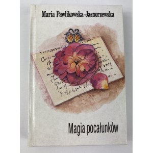 Pawlikowska-Jasnorzewska Maria, Magia pocałunków [Poetki XX Wieku]