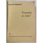 Romanowski Bolesław, Torpédo v cieli!