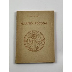 Staff Leopold, Martwa pogoda [Mortkowicz][wydanie I]