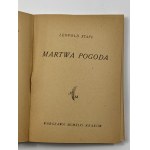 Staff Leopold, Martwa pogoda [Mortkowicz][wydanie I]