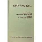 Jen koně se omlouvají... / výběr básní Grażyny Jankowské; il. Bogusław Luśtyk