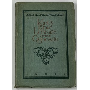 [proj. okładki Tadeusz Gronowski] Wielopolska Marya Jehanne hr, Kontryfałowe lichtarze u św. Agnieszki