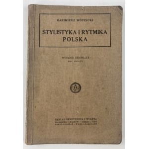 Wóycicki Kazimierz, Stylistika a polská rytmika: příručka pro žáky a samouky.