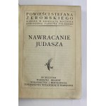 Żeromski Stefan Nawracanie Judasza [Jubilejné vydanie] [Jakub Mortkowicz].