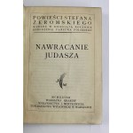 Żeromski Stefan Nawracanie Judasza [Jubilejní vydání] [Jakub Mortkowicz].