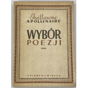 Apollinaire Guillaume, Wybór poezji [1949]