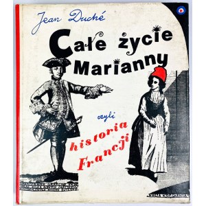 Duché Jean, Das ganze Leben der Marianne oder die Geschichte Frankreichs
