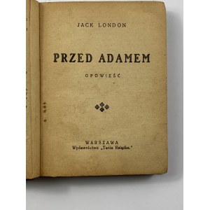 [Klapka] London Jack, Před Adamem/Zlatá rokle