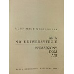 Montgomery Lucy Maud, Ania na uniwersytecie; Wymarzony dom Ani