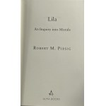[Autograf] Pirsig Robert M., Lila. An Inquiry into Morals [náklad 800 výtlačkov, tento 185].