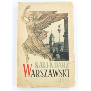 Varšavský kalendár na rok 1947: ilustrovaná ročenka Varšavy