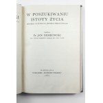 Dembowski Jan, In search of the essence of life: the natural history of one protozoa