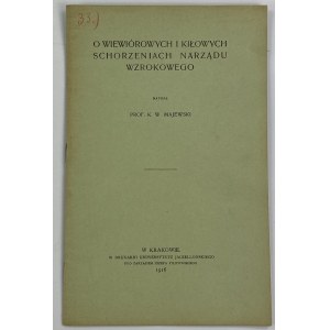 Majewski Kazimierz Wincenty, O wiewiórowych i kiłowych schorzeniach narządu wzrokowego