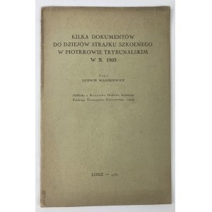 Waszkiewicz Ludwik, Several documents to the history of the school strike in Piotrków Trybunalski in 1905