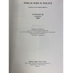 Who is who w Polsce: leksykon biograficzny z ok. 13.750 nowymi wprowadzeniami, z ok. 4.550 zmianami i z ok. 24.800 wymienionymi nazwiskami znanych polskich osobistości, częściowo ze zdjęciami. Cz. 1, A-Mal - Cz. 2, Mał-Ż