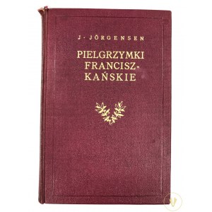 Jorgensen Johannes, Pielgrzymki franciszkańskie [okładka E. Manteuffel]