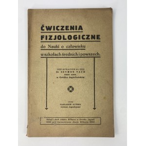 Taub Szymon, Ćwiczenia fizjologiczne do nauki o człowieku w szkołach średnich i powszechnych