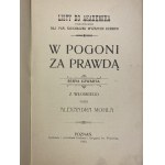 Mohl Aleksander, W pogoni za prawdą: listy do akademika: pożyteczne dla pań, słuchaczek wyższych kursów. Ser. 4