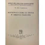 Pannenkowa Irena, Współpraca domu ze szkołą w Ameryce Północnej