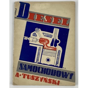 Tuszyński Adam, Silnik samochodowy systemu Diesel: zasady działania i budowy