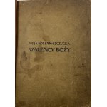 Kossak-Szczucka Zofia, Szaleńcy Boży [1. vydanie] [súbor ilustrácií Lela Pawlikowska].