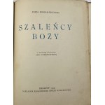 Kossak-Szczucka Zofia, Szaleńcy Boży [1. vydání] [soubor ilustrací Lela Pawlikowska].