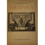 Wilder Hieronim, Grafika. Drzeworyt, miedzioryt, litografia. Wskazówki dla bibliotekarzy i miłośników sztuki. 37 ilustracyj, z tych 2 oryg. drzeworyty J. Holewińskiego, 1 Wł. Skoczylasa oraz 2 autolitografie L. Wyczółkowskiego