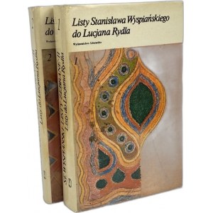 Listy Stanisława Wyspiańskiego do Lucjana Rydla T. 1-2