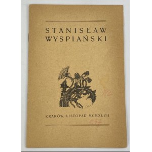 Stanislaw Wyspianski. Ke čtyřicátému výročí úmrtí: katalog