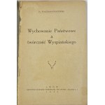 Kwiatkowski Walerian, Státní školství a dílo Wyspiańského