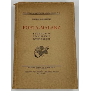 Makowiecki Tadeusz, Poeta-malarz. Eine Studie über Stanisław Wyspiański