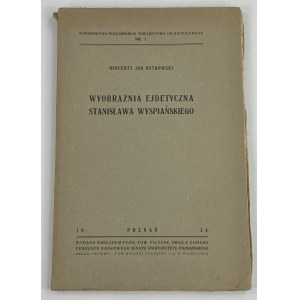 Ostrowski Wincenty Jan, Eidetická imaginace Stanisława Wyspiańského