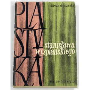 Skierkowska Elżbieta, Výtvarné umění Stanisława Wyspiańského: na pozadí dobových uměleckých směrů