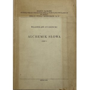 Studencki Władysław, Der Alchemist der Worte Teil I [Widmung][kleine Auflage].