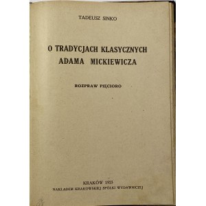 Sinko Tadeusz, O tradycjach klasycznych Adama Mickiewicza
