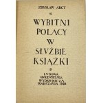Arct Zbysław, Wybitni Polacy w służbie książki