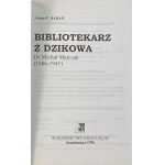 Baran Adam, Bibliotekarz z Dzikowa